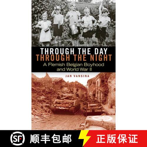 【3-4周达】Through the Day, Through the Night: A Flemish Belgian Boyhood and World War II [9780299299941]