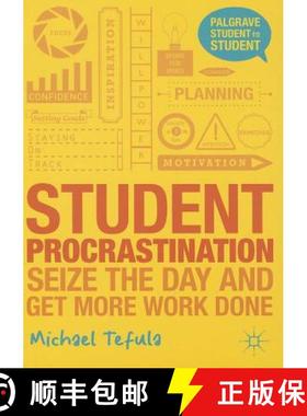 预订 Student Procrastination: Seize the Day and Get More Work Done [9781137312457]
