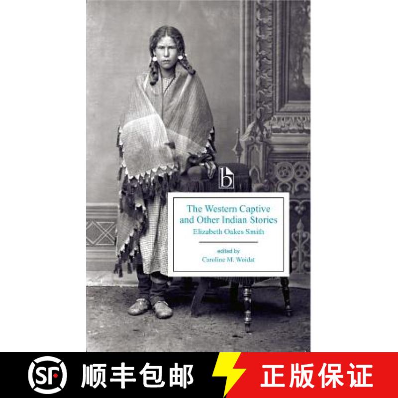 【3-4周达】The Western Captive and Other Indian Stories [9781554811205]