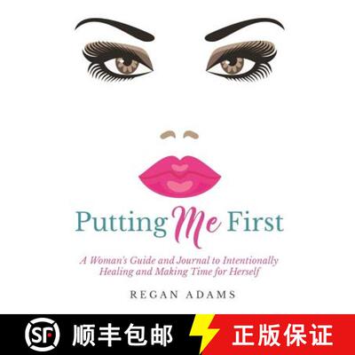 【3-4周达】Putting Me First: : A Woman's Guide To Intentionally Healing and Making Time For Herself [9780692724743]