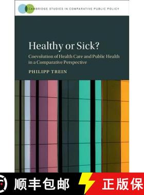 【3-4周达】Healthy or Sick?: Coevolution of Health Care and Public Health in a Comparative Perspectiv... [9781108426497]