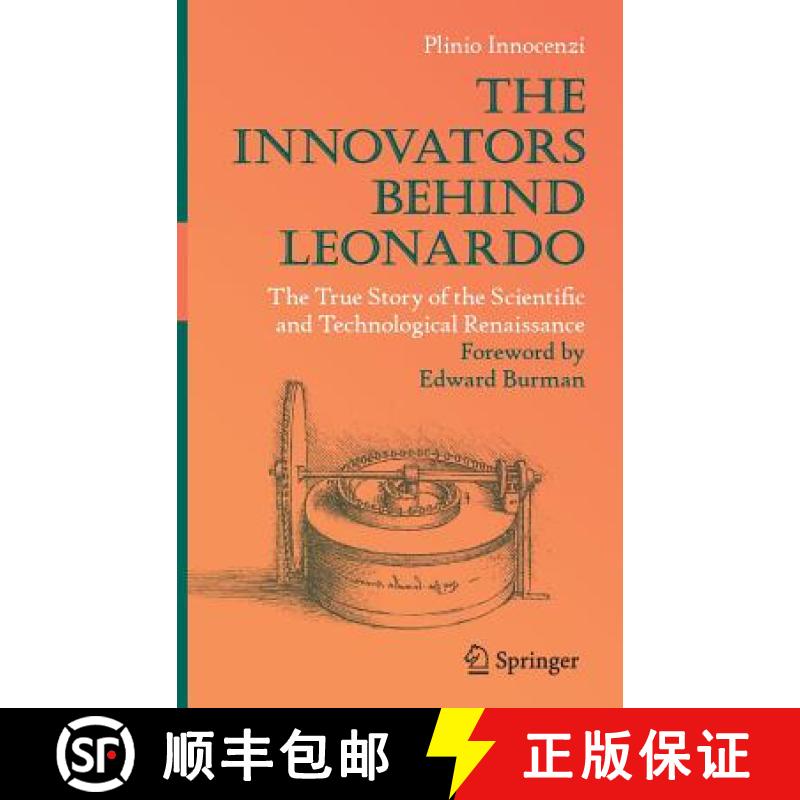 【3-4周达】The Innovators Behind Leonardo : The True Story of the Scientific and Technological Renais... [9783319904481]