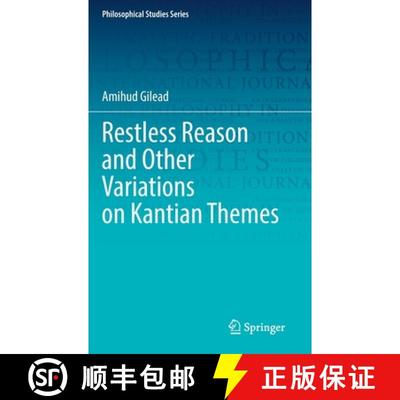 【3-4周达】Restless Reason and Other Variations on Kantian Themes [9783030841966]