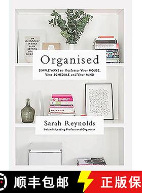 【3-4周达】Organised: Simple Ways to declutter your house, your schedule and your mind From Ireland’... [9780717175567]