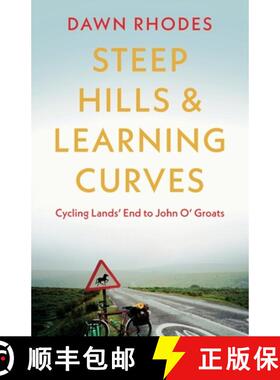 【3-4周达】Steep Hills & Learning Curves: Cycling Lands' End to John O' Groats [9781803130156]