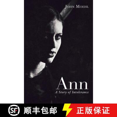 【3-4周达】Ann: A Story of Intolerance: A Story of Intolerance [9781532655876]