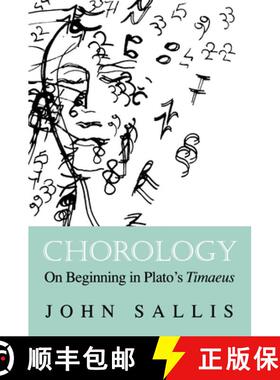 【3-4周达】Chorology: On Beginning in Plato's Timaeus (2019) [9780253046666]