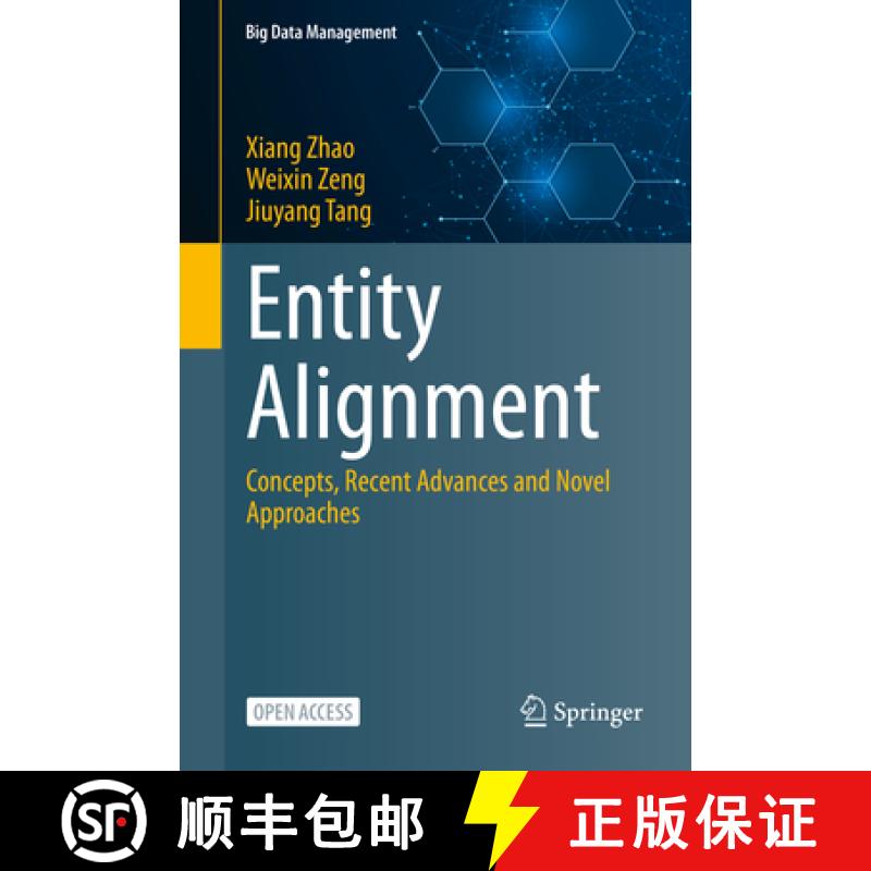 【3-4周达】Entity Alignment : Concepts, Recent Advances and Novel Approaches [9789819942497]