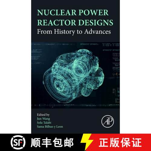 【3-4周达】Nuclear Power Reactor Designs: Structures, Systems, and Components [9780323998802]