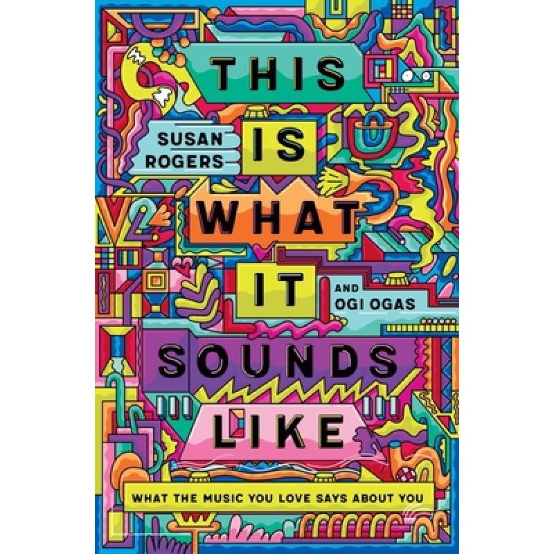 【4周达】This Is What It Sounds Like - What the Music You Love Says About You [9780393541250] 书籍/杂志/报纸 艺术类原版书 原图主图