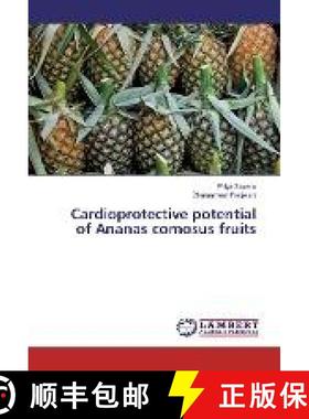 预订 Cardioprotective potential of Ananas comosus fruits [9783330029477]