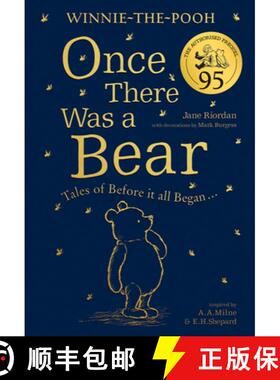 Winnie-the-Pooh: Once There Was a Bear (The Official 95th Anniversary Prequel): Tales of Before it Al... [9780755500734]