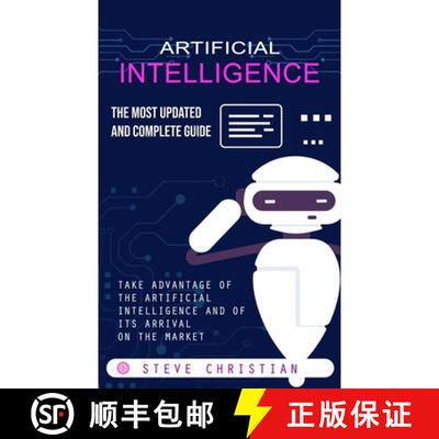 【3-4周达】Artificial Intelligence: The Most Updated and Complete Guide (Take Advantage of the Artifi... [9781775097990]