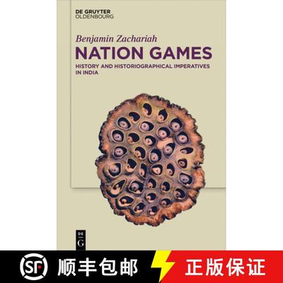 【3-4周达】Nation Games: History and Historiographical Imperatives in India [9783110659047]