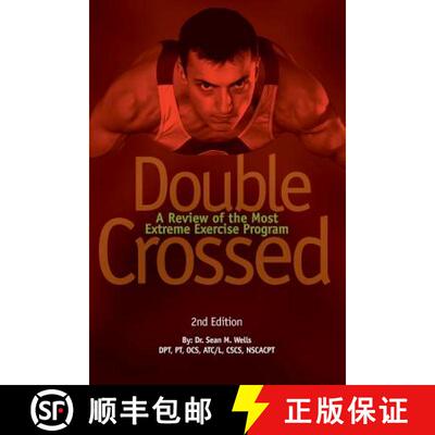 【3-4周达】Double Crossed: A Review of the Most Extreme Exercise Program [9780990435822]