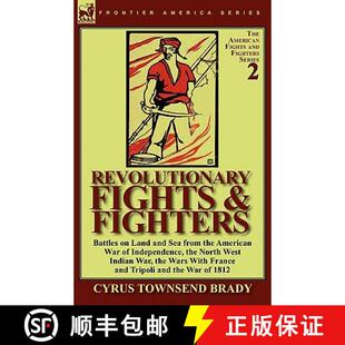 【3-4周达】Revolutionary Fights & Fighters: Battles on Land and Sea from the American war of Independ... [9780857065308]