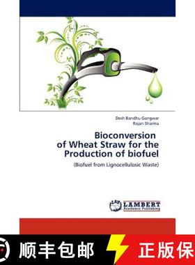 预订 Bioconversion of Wheat Straw for the Production of Biofuel [9783659229664]