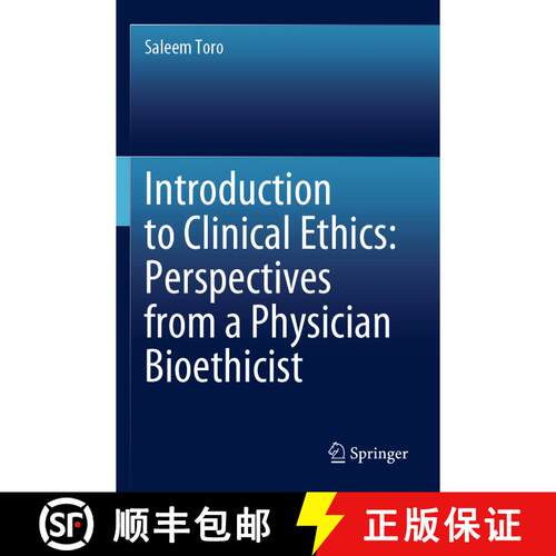 【3-4周达】Introduction to Clinical Ethics: Perspectives from a Physician Bioethicist [9783031308062]