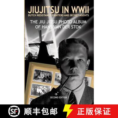 【3-4周达】Jiujitsu in WWII: Dutch resistants fighter and secret agents [9789086664313]