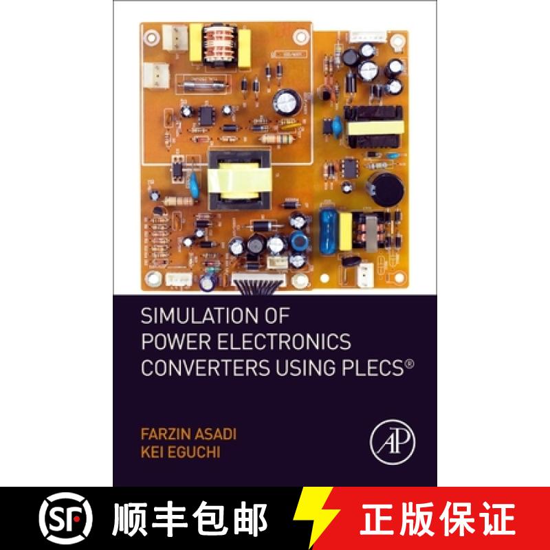 【3-4周达】Simulation of Power Electronics Converters Using PLECS (R) [9780128173640]