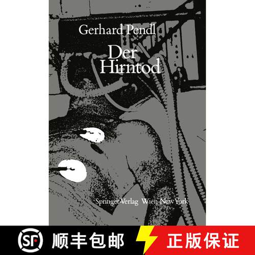 【3-4周达】Der Hirntod: Eine Einführung in seine Diagnostik und Problematik [9783211819203]