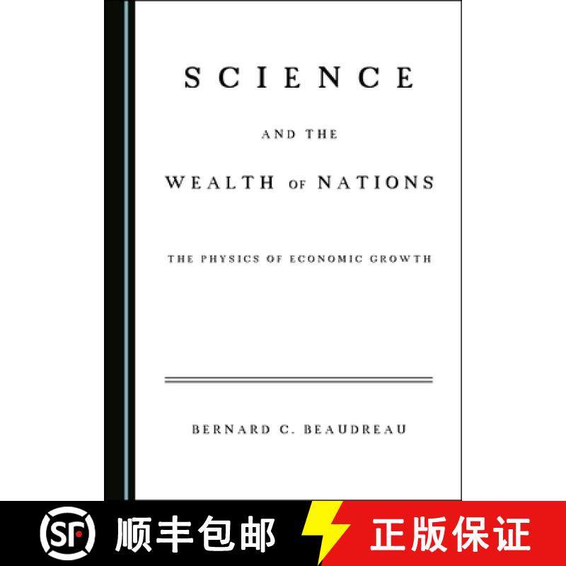 预订 Science and the Wealth of Nations: The Physics of Economic Growth [9781527565814]