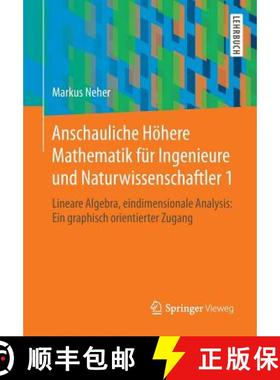 【3-4周达】Anschauliche Hoehere Mathematik Fur Ingenieure Und Naturwissenschaftler 1: Lineare Algebra... [9783658194192]