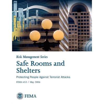 【4周达】Safe Rooms and Shelters: Protecting People Against Terrorist Attacks Fema 453 (Risk Manageme... [9781782661191]