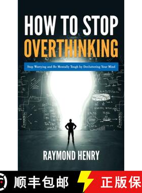 【3-4周达】How to Stop Overthinking : Stop Worrying and Be Mentally Tough by Decluttering Your Mind [9789657775653]
