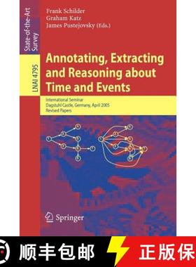 【3-4周达】Annotating, Extracting and Reasoning about Time and Events : International Seminar, Dagstu... [9783540759881]