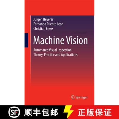 【3-4周达】Machine Vision: Automated Visual Inspection: Theory, Practice and Applications (1st ed. 20... [9783662477939]