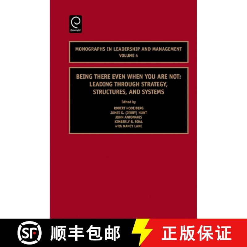 【3-4周达】Being There Even When You Are Not: Leading Through Strategy, Structures, and Systems [9780762313327]