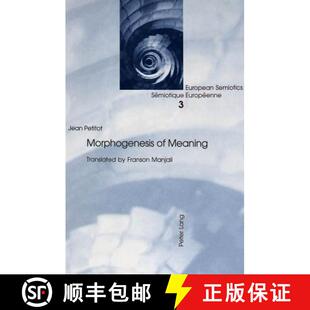 预订 Morphogenesis of Meaning : Translated by Franson Manjali [9783039101047]