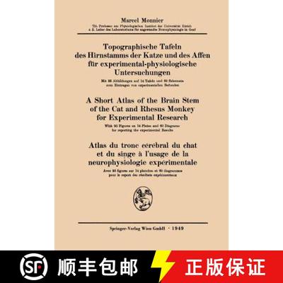 【3-4周达】Topographische Tafeln des Hirnstamms der Katze und des Affen für experimental-physiologis... [9783662405406]