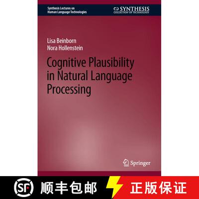 【3-4周达】Cognitive Plausibility in Natural Language Processing [9783031432590]