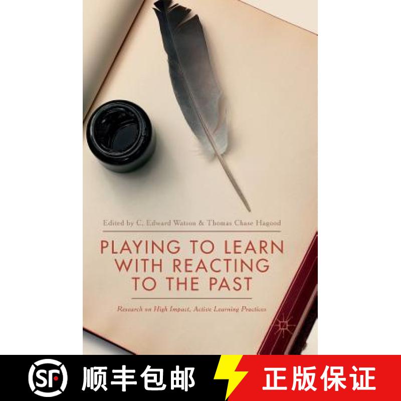 【3-4周达】Playing to Learn with Reacting to the Past : Research on High Impact, Active Learning Prac... [9783319617466]