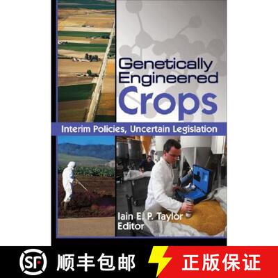 【3-4周达】Genetically Engineered Crops: Interim Policies, Uncertain Legislation [9781560229896]