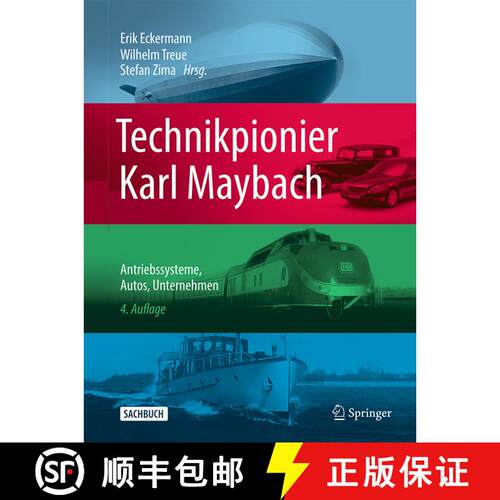 【3-4周达】精装 Technikpionier Karl Maybach: Antriebssysteme, Autos, Unternehmen (4., korr. Auflage 2... [9783658370640]