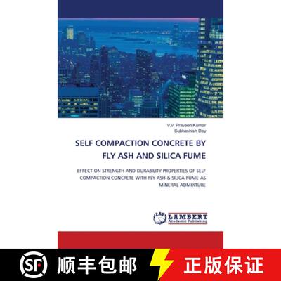 预订 Self Compaction Concrete by Fly Ash and Silica Fume [9786207469796]