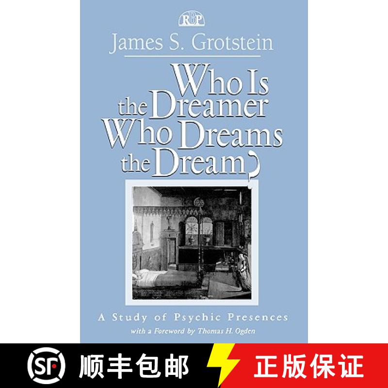 【3-4周达】Who Is the Dreamer, Who Dreams the Dream? : A Study of Psychic Presences [9780881633054]