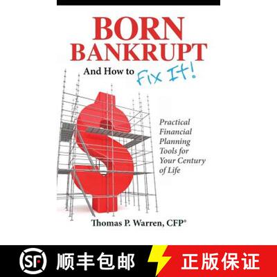 【3-4周达】Born Bankrupt And How to Fix it! Practical Financial Planning Tools for Your Century of Life [9780578134178]
