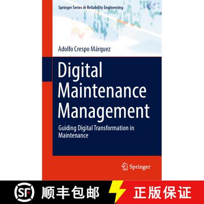 【3-4周达】精装 Digital Maintenance Management : Guiding Digital Transformation in Maintenance [9783030976590]