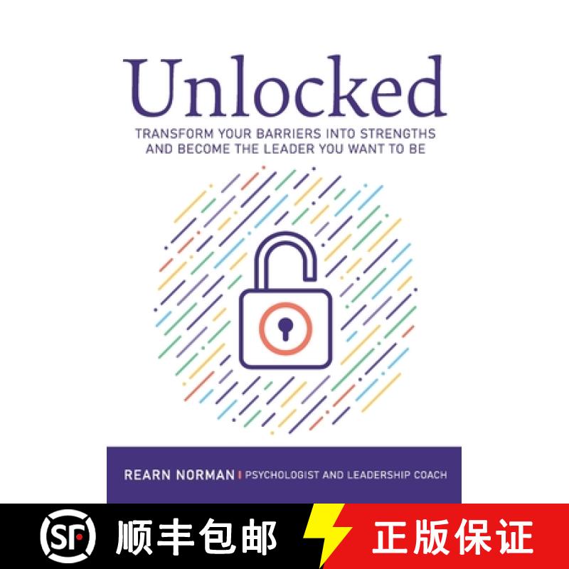 【3-4周达】Unlocked: Transform your barriers into strengths and become the leader you want to be [9781922764454]