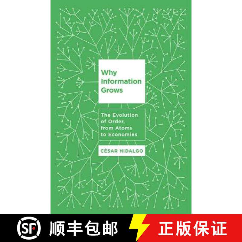 【3-4周达】Why Information Grows: The Evolution of Order, from Atoms to Economies [9780465048991]