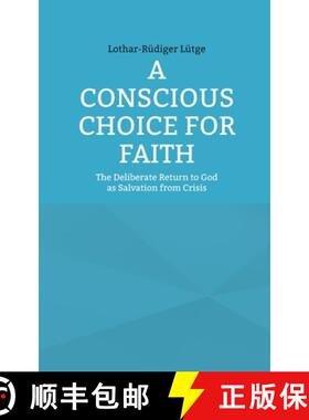 【3-4周达】A Conscious Choice for Faith: The Deliberate Return to God as Salvation from Crisis [9783759794949]