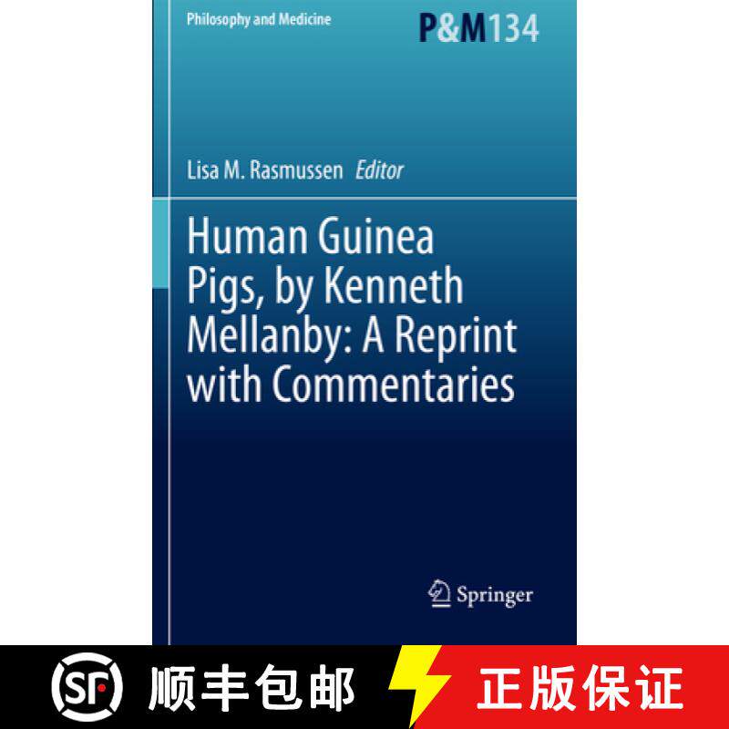 【3-4周达】Human Guinea Pigs, by Kenneth Mellanby: A Reprint with Commentaries [9783030376994]