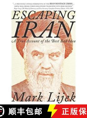 预订 Escaping Iran: A True Account of the Best Bad Idea [9781941165072]