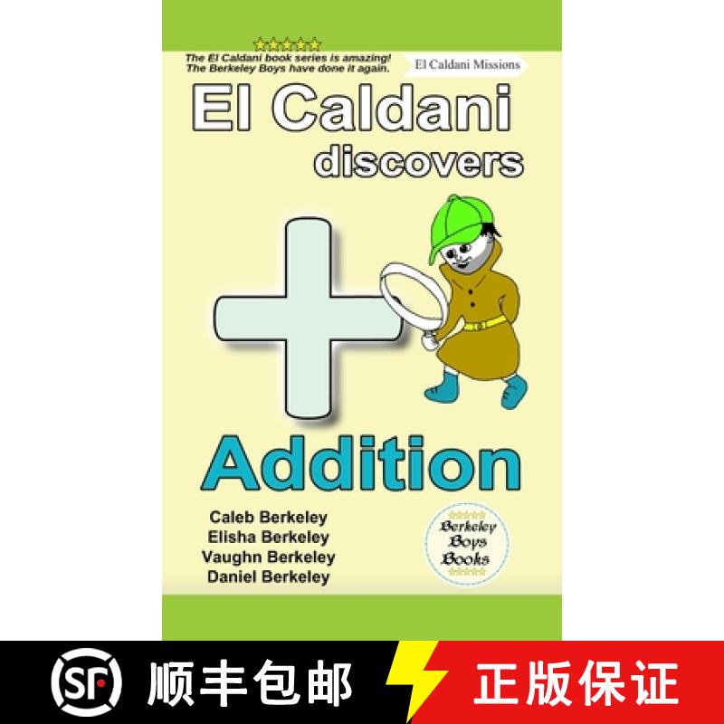【3-4周达】El Caldani Discovers Addition (Berkeley Boys Books - El Caldani Missions) [9781778500442]