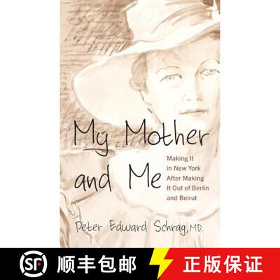 【3-4周达】My Mother and Me: Making It in New York After Making It Out of Berlin and Beirut [9780999856406]