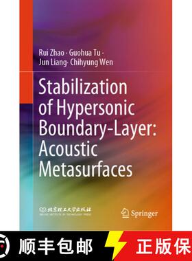 【3-4周达】Stabilization of Hypersonic Boundary-Layer: Acoustic Metasurfaces [9789819786220]